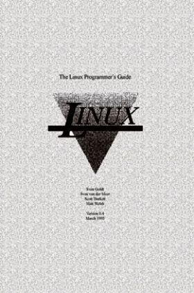 The Linux Programmers Guide
