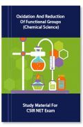 Oxidation And Reduction Of Functional Groups (Chemical Science) Study Material For CSIR NET Exam Oxidation And Reduction Of Functional Groups (Chemical Science) Study Material For CSIR NET Exam