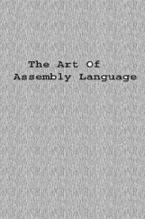 The Art Of Assembly Language The Art Of Assembly Language