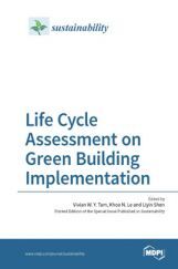 Life Cycle Assessment On Green Building Implementation Life Cycle Assessment On Green Building Implementation