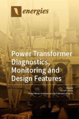 Power Transformer Diagnostics, Monitoring And Design Features Power Transformer Diagnostics, Monitoring And Design Features