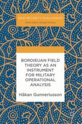 Bordieuan Field Theory As An Instrument For Military Operational Analysis Bordieuan Field Theory As An Instrument For Military Operational Analysis