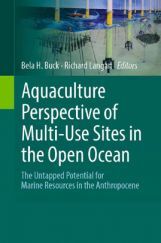 Aquaculture Perspective Of Multi-use Sites In The Open Ocean Aquaculture Perspective Of Multi-use Sites In The Open Ocean