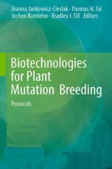 Biotechnologies For Plant Mutation Breeding
