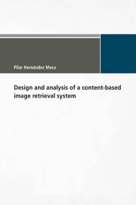 Design And Analysis Of A Content-based Image Retrieval System