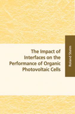 The Impact Of Interfaces On The Performance Of Organic Photo Voltaic Cells