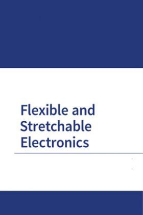 Flexible And Stretchable Electronics