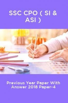 SSC CPO ( SI & ASI ) Previous Year Paper With Answer 2018 Paper-4