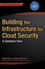 Building The Infrastructure For Cloud Security