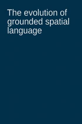 The Evolution Of Grounded Spatial Language