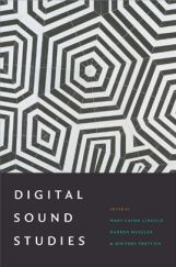 Digital Sound Studies Digital Sound Studies