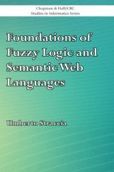 Foundations Of Fuzzy Logic And Semantic Web Languages Foundations Of Fuzzy Logic And Semantic Web Languages