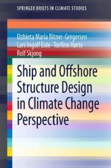 Ship And Offshore Structure Design In Climate Change Ship And Offshore Structure Design In Climate Change