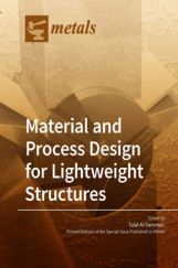 Material And Process Design For Lightweight Structures Material And Process Design For Lightweight Structures