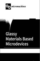 Glassy Materials Based Microdevices Volume-I Glassy Materials Based Microdevices Volume-I