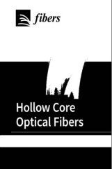 Hollow Core Optical Fibers Hollow Core Optical Fibers