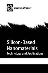 Silicon Based Nanomaterials Technology And Application Silicon Based Nanomaterials Technology And Application