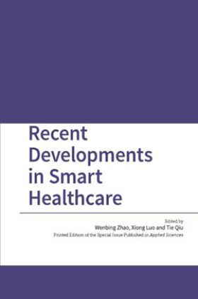 Recent Developments In Smart Healthcare