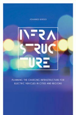 Planning The Charging Infrastructure For Electric Vehicles In Cities And Regions