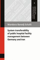 System Transferability Of Public Hospital Facility Management Between Germany And Iran System Transferability Of Public Hospital Facility Management Between Germany And Iran