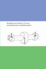 Modeling And Simulation Of Porous Journal Bearings In Multibody Systems Modeling And Simulation Of Porous Journal Bearings In Multibody Systems