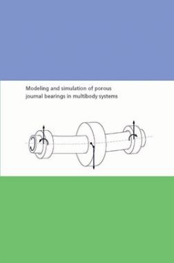 Modeling And Simulation Of Porous Journal Bearings In Multibody Systems