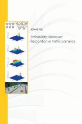 Probabilistic Maneuver Recognition In Traffic Scenarios Probabilistic Maneuver Recognition In Traffic Scenarios