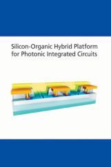 Silicon-Organic Hybrid Platform For Photonic Integrated Circuits Silicon-Organic Hybrid Platform For Photonic Integrated Circuits
