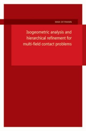 Isogeometric Analysis And Hierarchical Refinement For Multi-field Contact Problems