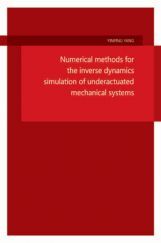 Numerical Methods For The Inverse Dynamics Simulation Of Underactuated Mechanical Systems Numerical Methods For The Inverse Dynamics Simulation Of Underactuated Mechanical Systems