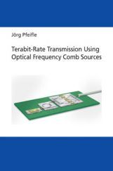 Terabit-Rate Transmission Using Optical Frequency Comb Sources Terabit-Rate Transmission Using Optical Frequency Comb Sources