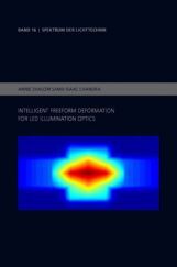 Intelligent Freeform Deformation For Led Illumination Optics Intelligent Freeform Deformation For Led Illumination Optics