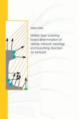 Mobile Laser Scanning Based Determination Of Railway Network Topology Mobile Laser Scanning Based Determination Of Railway Network Topology
