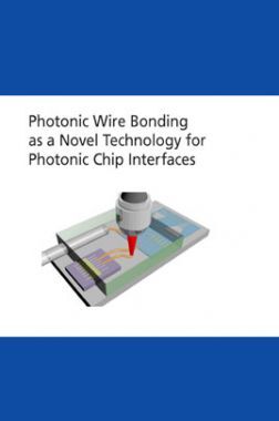 Photonic Wire Bonding As A Novel Technology For Photonic Chip Interfaces