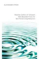 Reactive Control Of Turbulent Wall-Bounded Flows For Skin Friction Drag Reduction Reactive Control Of Turbulent Wall-Bounded Flows For Skin Friction Drag Reduction