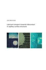 Lubricant Transport Towards Tribocontact In Capillary Surface Structures Lubricant Transport Towards Tribocontact In Capillary Surface Structures
