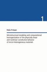 Microstructural Modeling And Computational Homogenization Of The Physically Linear And Nonlinear Constitutive Behavior Microstructural Modeling And Computational Homogenization Of The Physically Linear And Nonlinear Constitutive Behavior