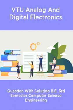Download Vtu Analog And Digital Electronics Question With Solution B E 3rd Semester Computer Science Engineering By Panel Of Experts Pdf Online