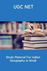 UGC NET Study Material For Indian Geography In Hindi UGC NET Study Material For Indian Geography In Hindi