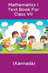 Mathematics I Text Book For Class VII (Kannada) Mathematics I Text Book For Class VII (Kannada)
