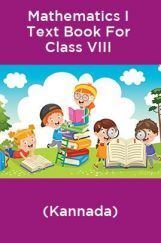 Mathematics I Text Book For Class VIII (Kannada) Mathematics I Text Book For Class VIII (Kannada)