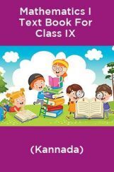 Mathematics I Text Book For Class IX (Kannada) Mathematics I Text Book For Class IX (Kannada)
