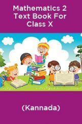 Mathematics 2 Text Book For Class X (Kannada) Mathematics 2 Text Book For Class X (Kannada)