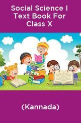Social Science I Text Book For Class X (Kannada) Social Science I Text Book For Class X (Kannada)