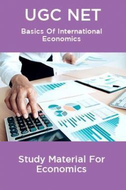 UGC NET Basics Of International Economics Study Material For Economics