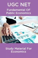 UGC NET Fundamental OF Public Economics Study Material For Economics UGC NET Fundamental OF Public Economics Study Material For Economics