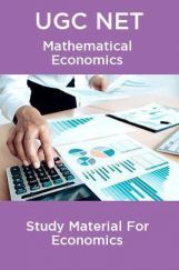 UGC NET Mathematical Economics Study Material For Economics UGC NET Mathematical Economics Study Material For Economics