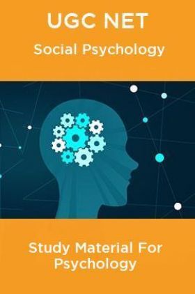 UGC NET Social Psychology Study Material For Psychology