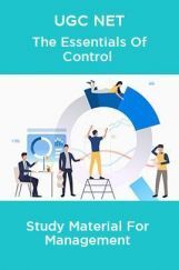 UGC NET The Essentials Of Control Study Material For Management UGC NET The Essentials Of Control Study Material For Management