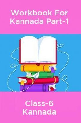 Workbook For Kannada Language Part-1 Class-6